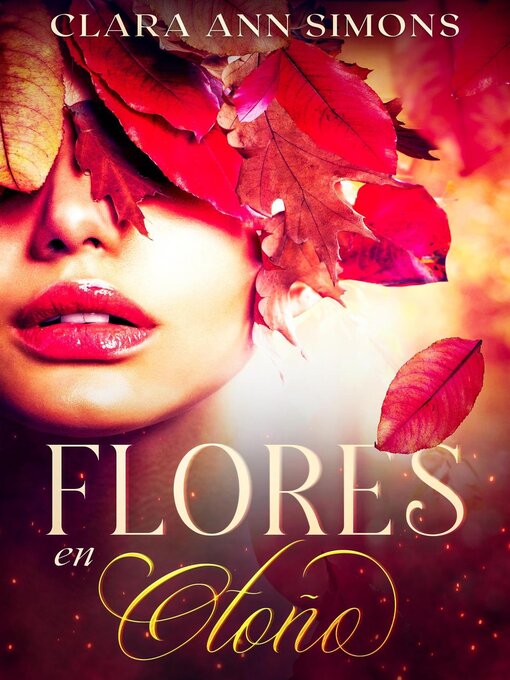 Title details for Flores en otoño by Clara Ann Simons - Available